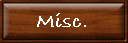 Misc.